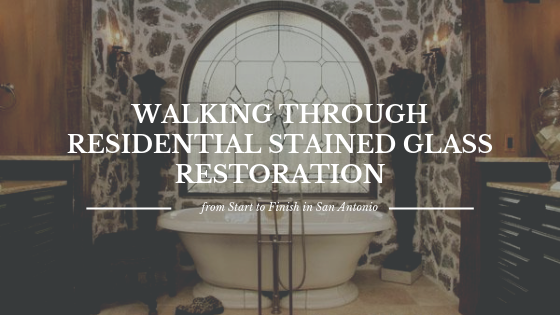 residential stained glass restoration san antonio